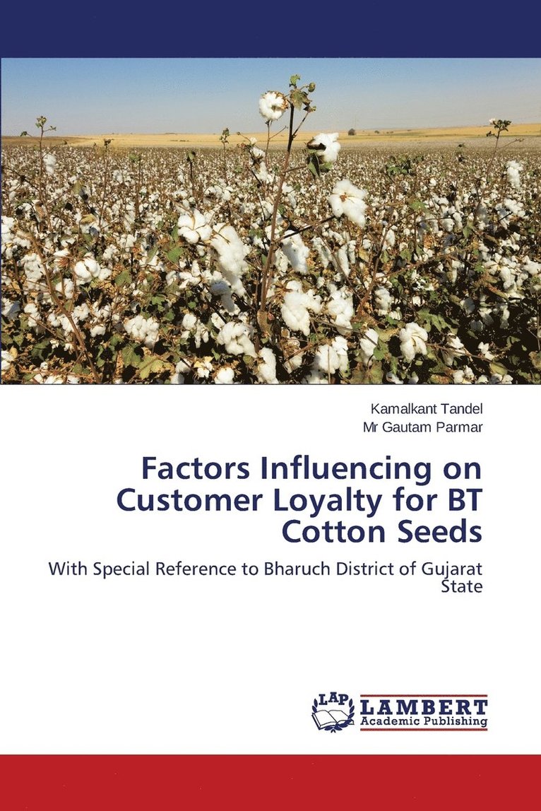 Factors Influencing on Customer Loyalty for BT Cotton Seeds 1