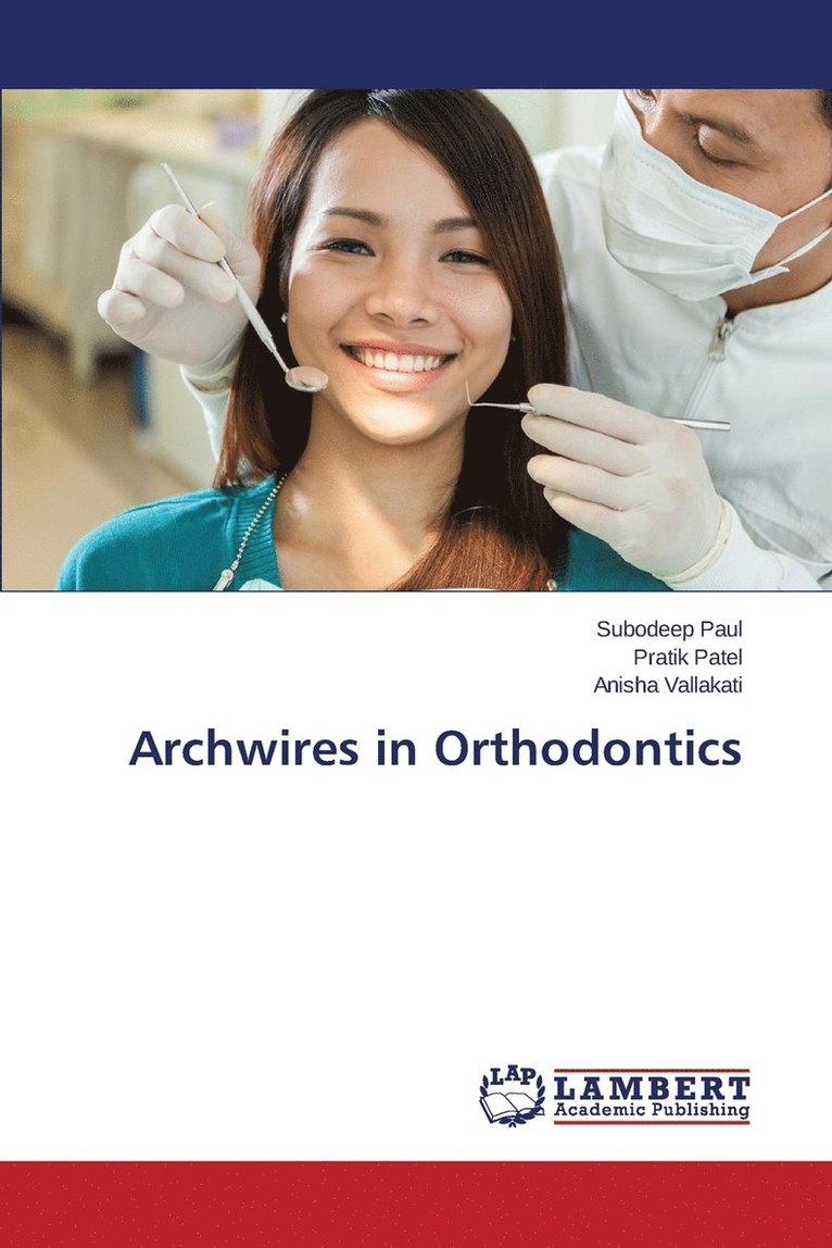 Archwires in Orthodontics 1