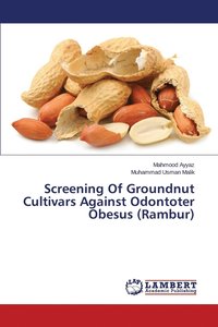 bokomslag Screening Of Groundnut Cultivars Against Odontoter Obesus (Rambur)