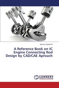 bokomslag A Reference Book on IC Engine Connecting Rod Design by CAD/CAE Aproach