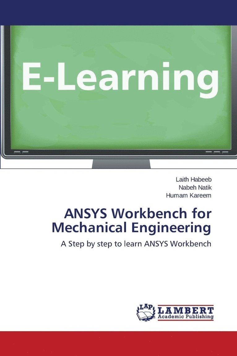 ANSYS Workbench for Mechanical Engineering 1