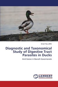 bokomslag Diagnostic and Taxonomical Study of Digestive Tract Parasites in Ducks