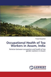 bokomslag Occupational Health of Tea Workers in Assam, India