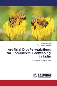 bokomslag Artificial Diet Formulations for Commercial Beekeeping in India