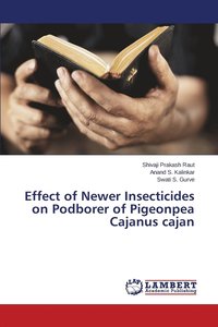 bokomslag Effect of Newer Insecticides on Podborer of Pigeonpea Cajanus cajan