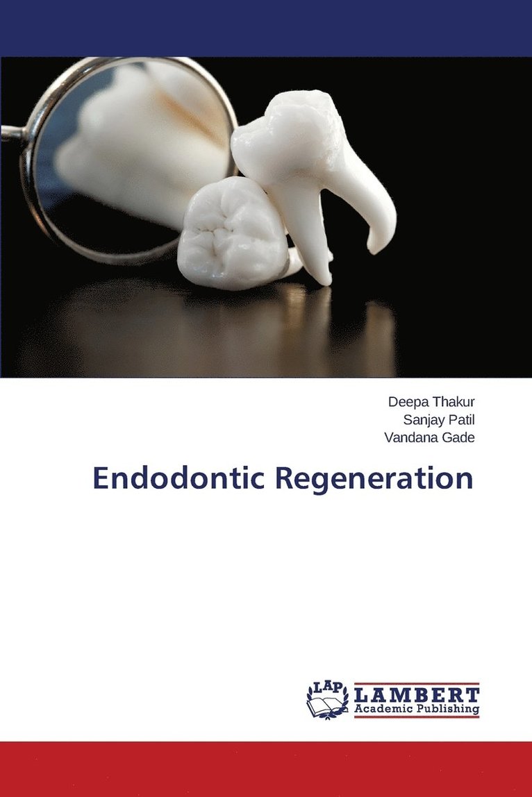 Endodontic Regeneration 1