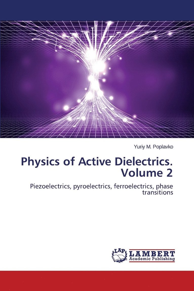 Physics of Active Dielectrics. Volume 2 1