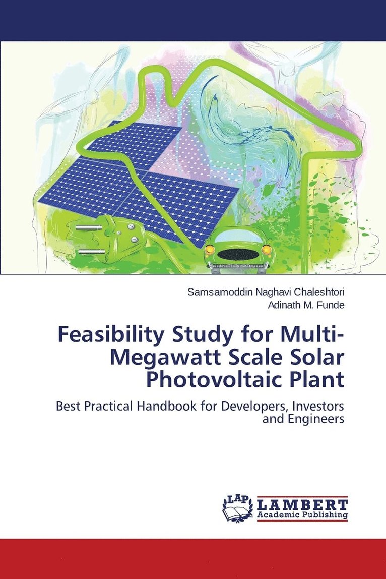 Feasibility Study for Multi-Megawatt Scale Solar Photovoltaic Plant 1