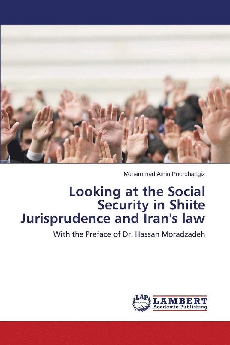 Looking at the Social Security in Shiite Jurisprudence and Iran's law 1