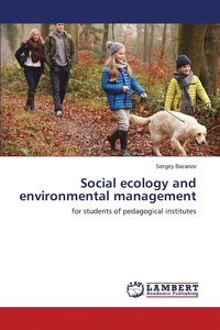 bokomslag Social ecology and environmental management