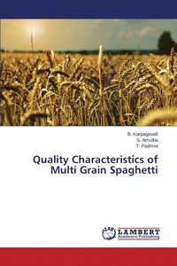 bokomslag Quality Characteristics of Multi Grain Spaghetti