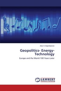 bokomslag Geopolitics- Energy- Technology