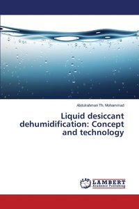 bokomslag Liquid desiccant dehumidification