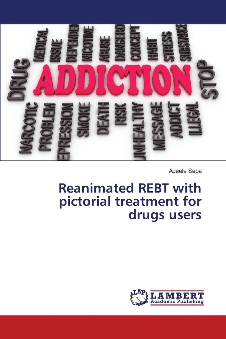 Reanimated REBT with pictorial treatment for drugs users 1