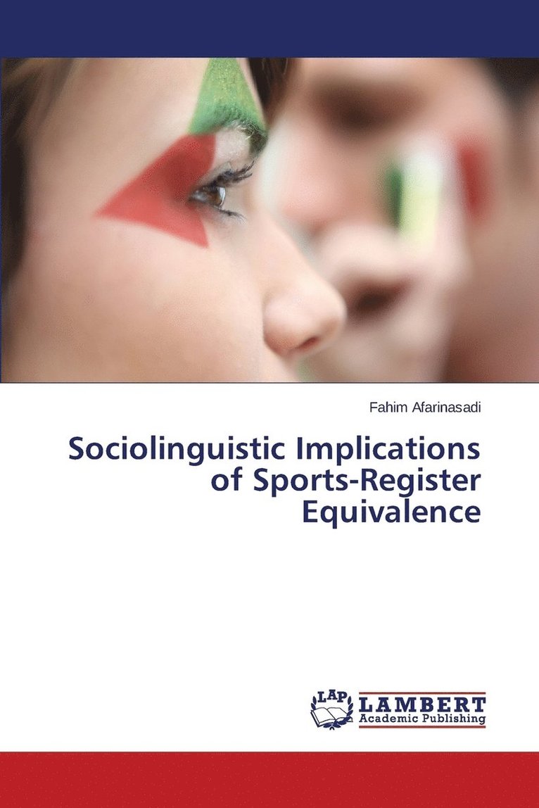 Sociolinguistic Implications of Sports-Register Equivalence 1