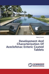 bokomslag Development And Characterization Of Aceclofenac Enteric Coated Tablets