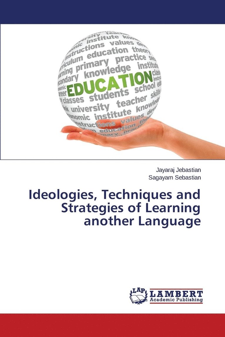 Ideologies, Techniques and Strategies of Learning another Language 1