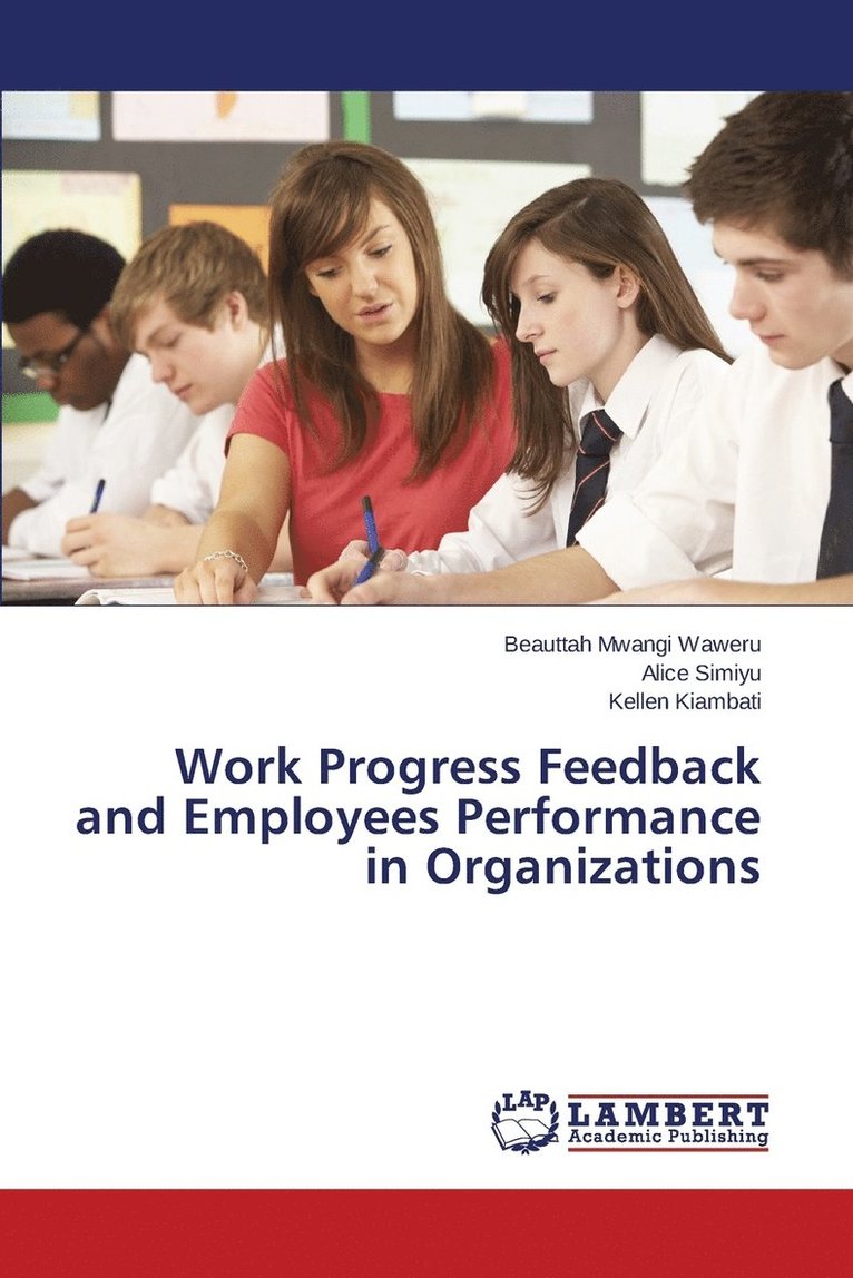 Work Progress Feedback and Employees Performance in Organizations 1