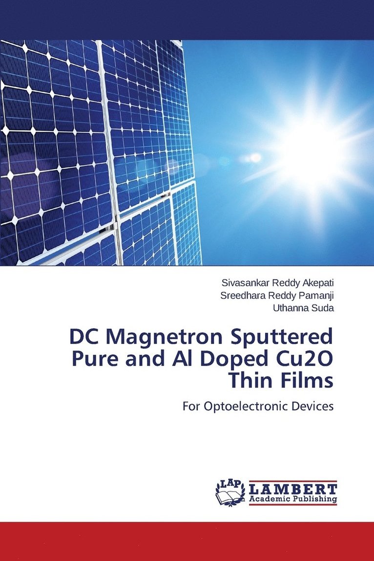 DC Magnetron Sputtered Pure and Al Doped Cu2O Thin Films 1