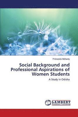 bokomslag Social Background and Professional Aspirations of Women Students