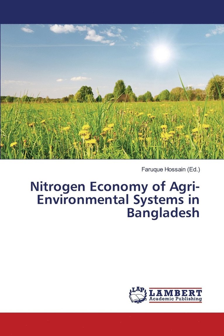 Nitrogen Economy of Agri-Environmental Systems in Bangladesh 1