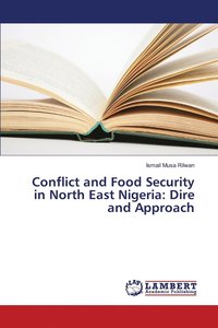 bokomslag Conflict and Food Security in North East Nigeria