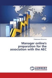 bokomslag Manager online's preparation for the association with the AEC