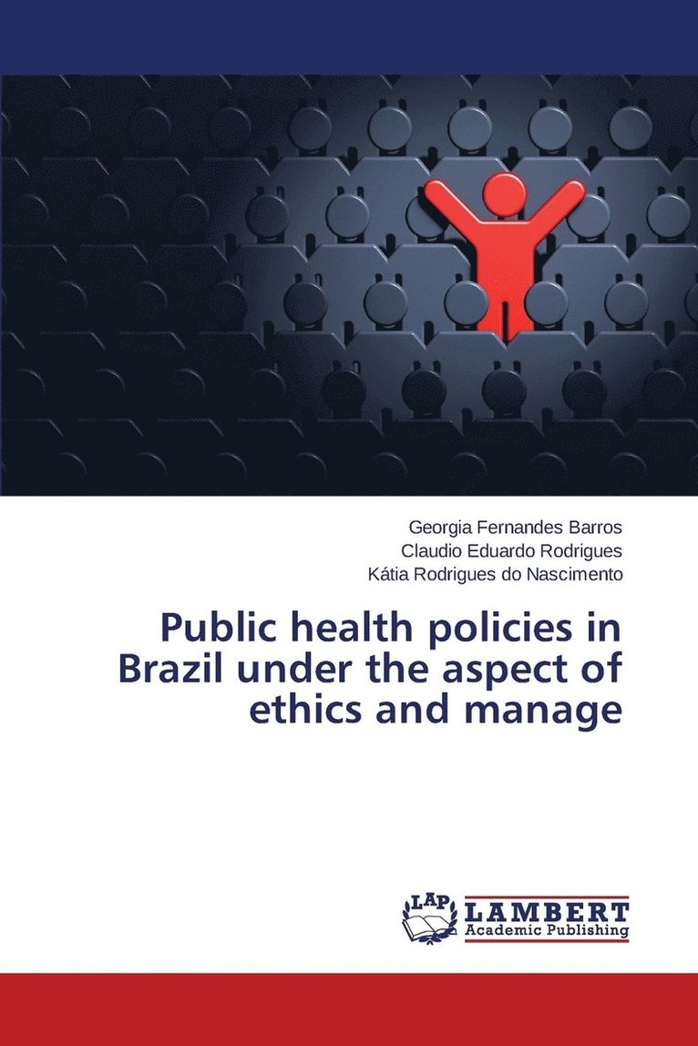 Public health policies in Brazil under the aspect of ethics and manage 1