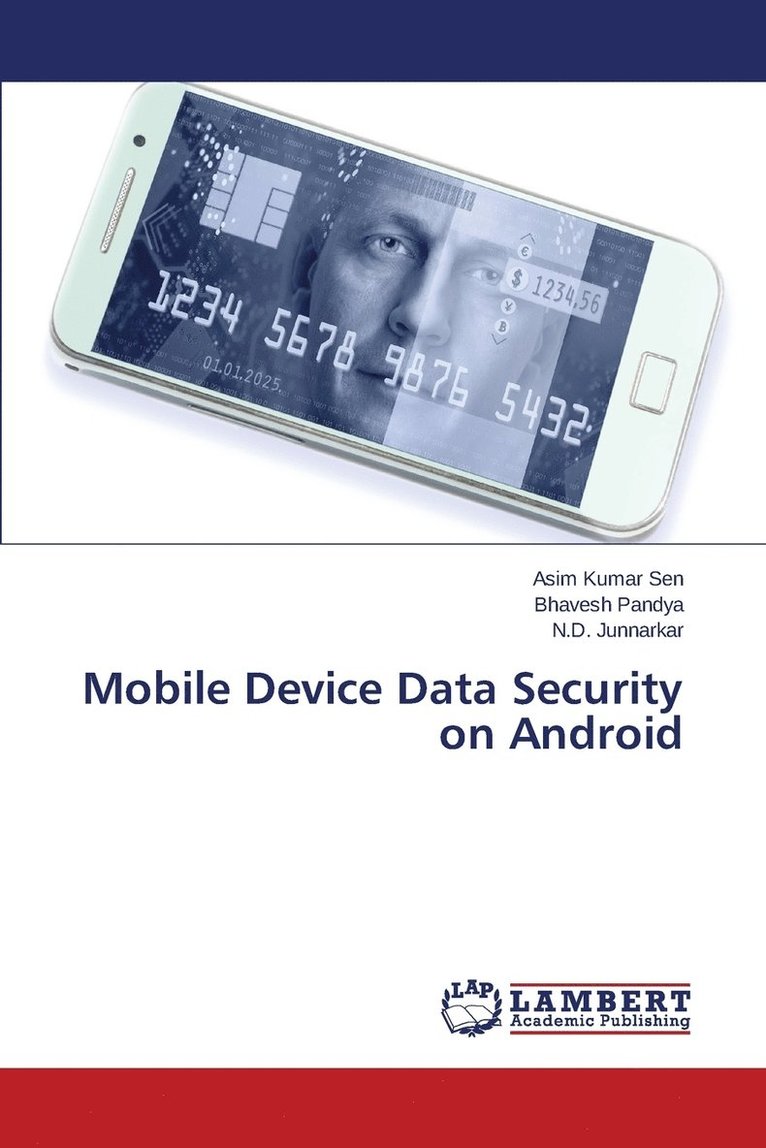 Mobile Device Data Security on Android 1