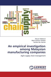 bokomslag An empirical investigation among Malaysian manufacturing companies
