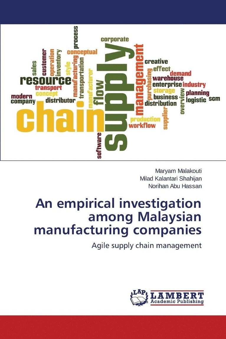 An empirical investigation among Malaysian manufacturing companies 1