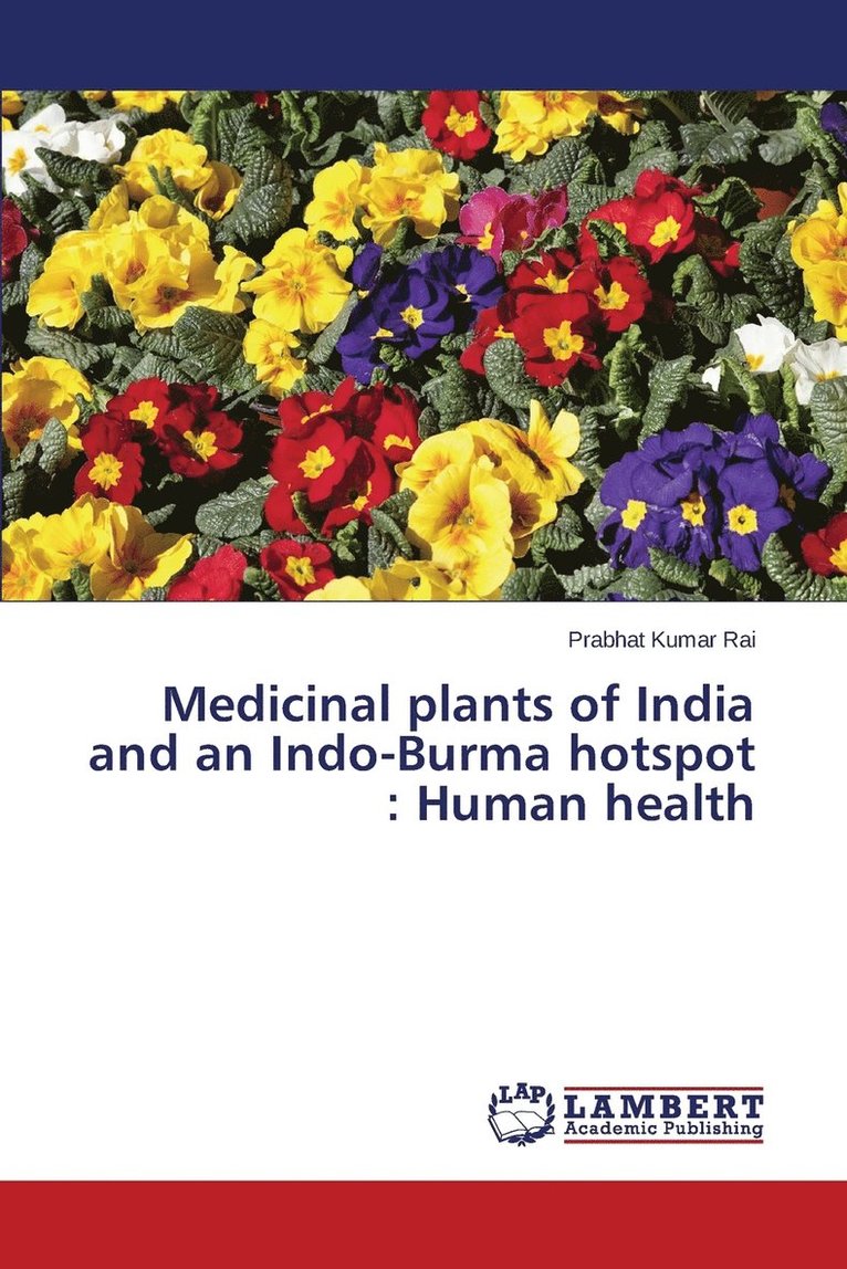 Medicinal plants of India and an Indo-Burma hotspot 1