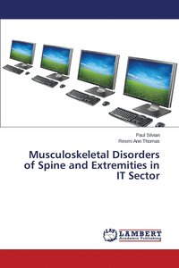 bokomslag Musculoskeletal Disorders of Spine and Extremities in IT Sector