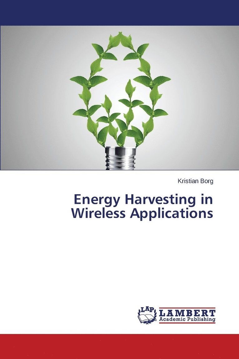 Energy Harvesting in Wireless Applications 1