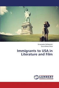 bokomslag Immigrants to USA in Literature and Film