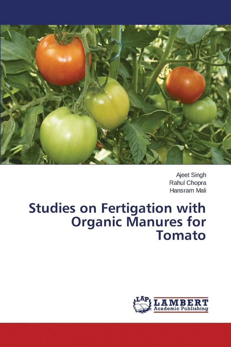 Studies on Fertigation with Organic Manures for Tomato 1