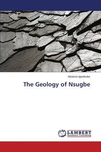 bokomslag The Geology of Nsugbe