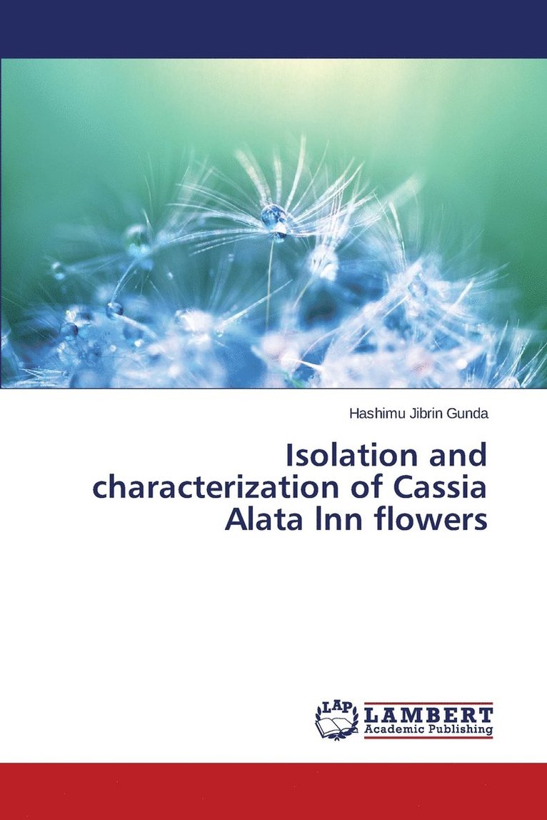 Isolation and characterization of Cassia Alata lnn flowers 1