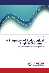 bokomslag A Fragment of Pedagogical English Grammar