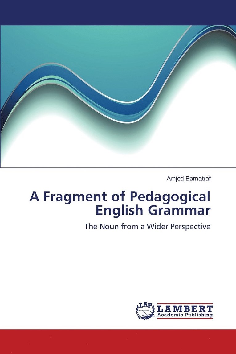 A Fragment of Pedagogical English Grammar 1