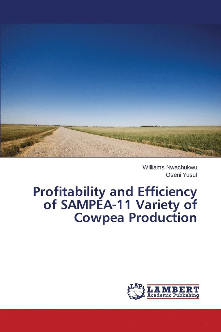 Profitability and Efficiency of SAMPEA-11 Variety of Cowpea Production 1