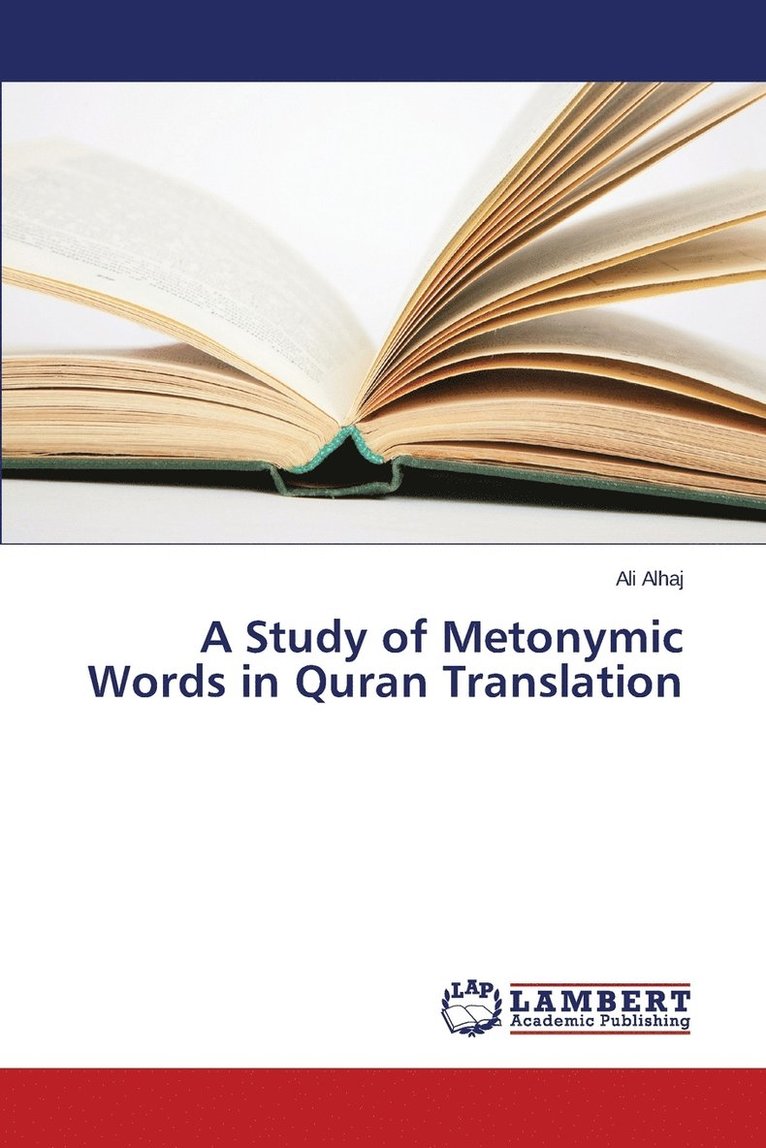 A Study of Metonymic Words in Quran Translation 1