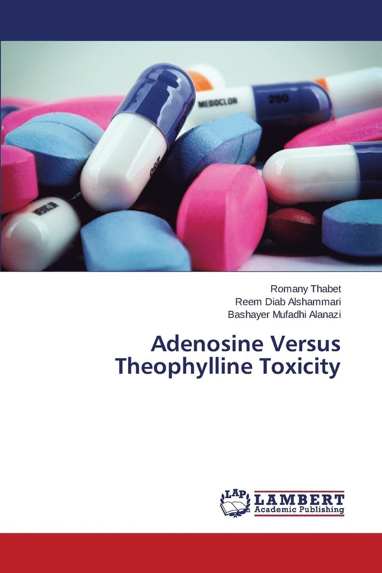 Adenosine Versus Theophylline Toxicity 1