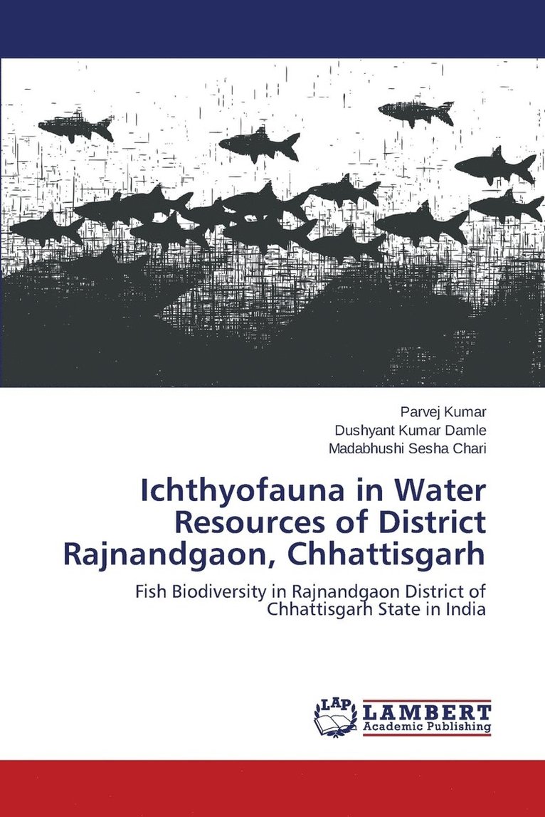 Ichthyofauna in Water Resources of District Rajnandgaon, Chhattisgarh 1