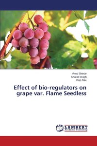 bokomslag Effect of bio-regulators on grape var. Flame Seedless