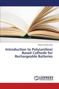 bokomslag Introduction to Poly(aniline) Based Cathode for Rechargeable Batteries
