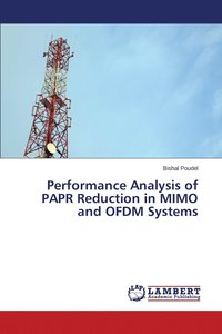 bokomslag Performance Analysis of PAPR Reduction in MIMO and OFDM Systems