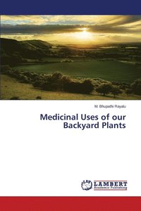 bokomslag Medicinal Uses of our Backyard Plants