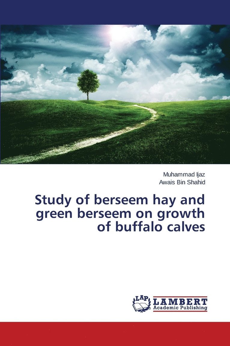 Study of berseem hay and green berseem on growth of buffalo calves 1