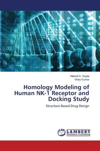 bokomslag Homology Modeling of Human NK-1 Receptor and Docking Study